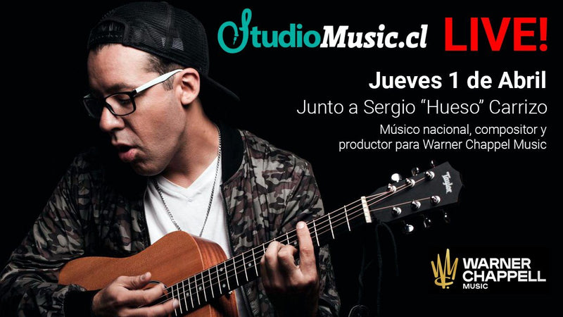 StudioMusic.cl LIVE! Junto a Sergio "Hueso" Carriso, compositor para Warner Chappel Music